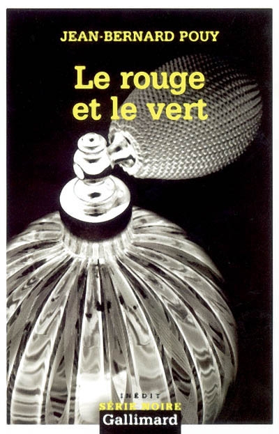 Le Rouge et le vert - JEAN-BERNARD POUY