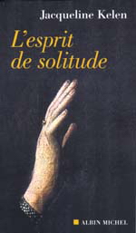 L'Esprit de solitude - JACQUELINE KELEN