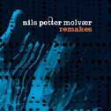 Remakes - MOLVAER NILS PETTER