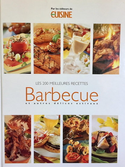 200 meilleures recettes barbecue - COLLECTIF