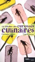 Le Cabinet des curiosités culinaires - CHRISTOPHE CASAZZA - VIRGINIE DESCURE
