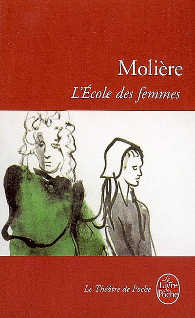 L&#39;Ecole des femmes - MOLIERE