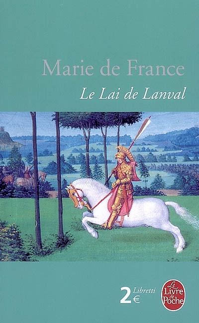 Le Lai de Lanval - MARIE DE FRANCE