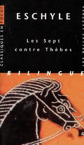Les Sept contre Thèbes - ESCHYLE