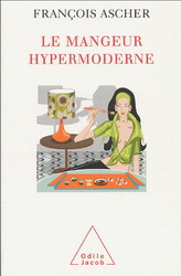 Le Mangeur hypermoderne - FRANCOIS ASCHER