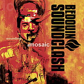 Sounding a Mosaic - BEDOUIN SOUNDCLASH