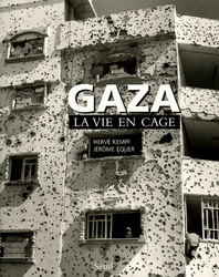 Gaza, la vie en cage - HERVE KEMPF