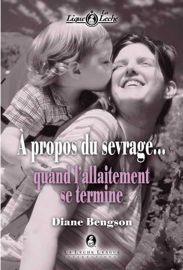 A propos du sevrage: quand allaitement.. - DIANE BENGSON