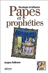 Papes et prophéties - JACQUES HALBRONN