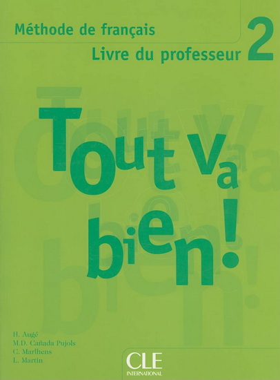 Tout va bien ! méthode de français, 2 - COLLECTIF
