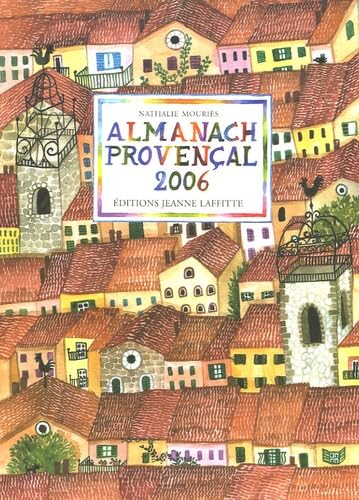 Almanach provençal 2006 - NATHALIE MOURIES