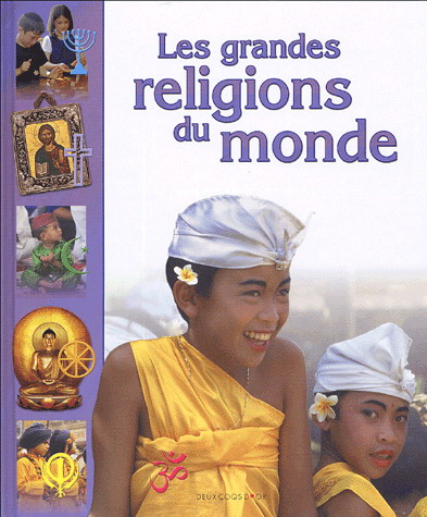 Les Grandes religions du monde - COLLECTIF
