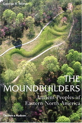 The Moundbuilders - GEORGE R MILNER