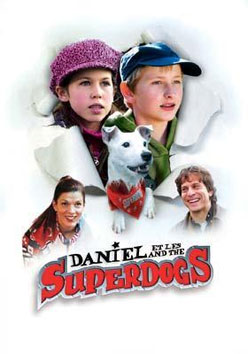 Daniel et les superdogs - MELANCON ANDRE