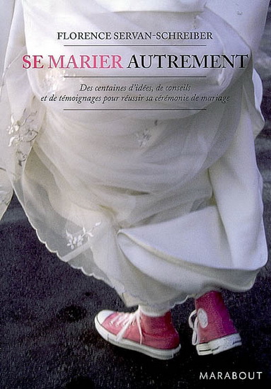 Se marier autrement - FLORENCE SERVAN-SCHREIBER