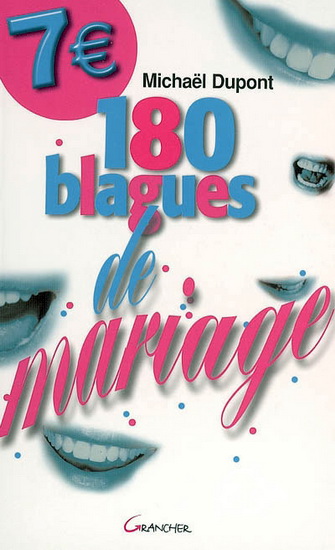 180 blagues de mariage - MICHAEL DUPONT