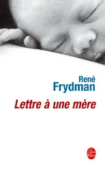Lettre à une mère - RENE FRYDMAN