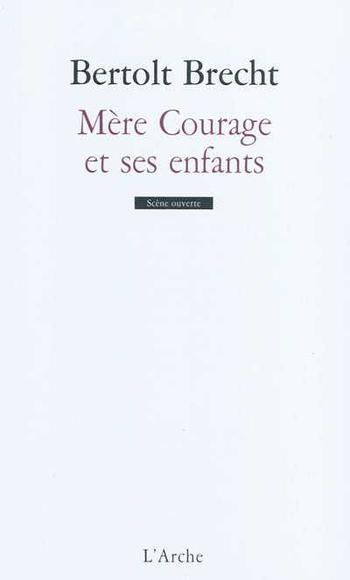 Mère Courage et ses enfants - BERTOLT BRECHT