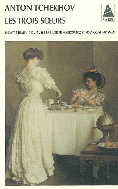 Les Trois soeurs - ANTON TCHEKHOV