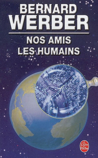 Nos amis les humains - BERNARD WERBER