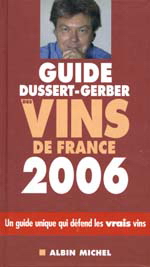 Guide Dussert-Gerber vins de France 2006 - PATRICK DUSSERT-GERBERT