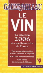 Guide Gault Millau du vin 2006 - GAULT - MILLAU