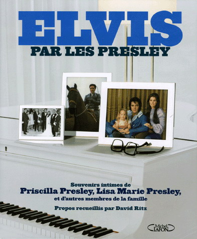 Elvis par les Presley - PRISCILLA PRESLEY