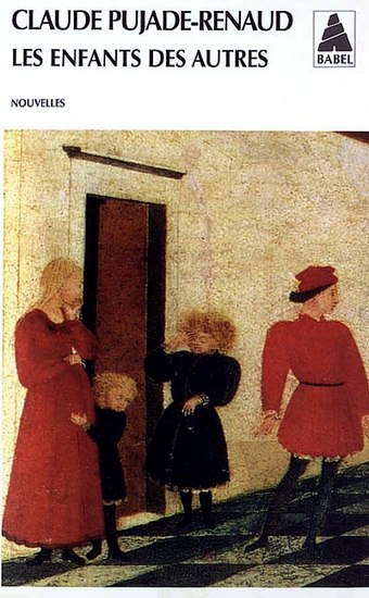 Les Enfants des autres - CLAUDE PUJADE-RENAUD