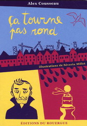 Ça tourne pas rond - ALEX COUSSEAU