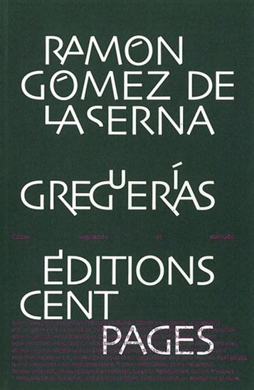 Greguerias - RAMON GOMEZ DE LA SERNA