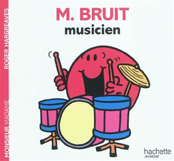 M. Bruit musicien N. éd. - ROGER HARGREAVES
