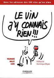 Le Vin, j&#39;y connais rien!!! - BRUNO PAUMARD