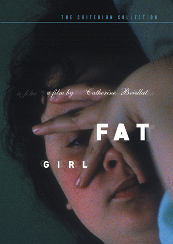 Fat Girl (À ma soeur !) - BREILLAT CATHERINE