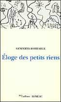 Eloge des petits riens - GENEVIEVE ROBITAILLE