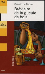 Bréviaire de la gueule de bois - ORLANDO DE RUDDER