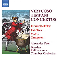 Virtuoso Timpani Concertos - DRUSCHETZKY - FISCHER - MOLTER