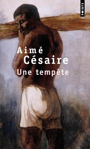 Une Tempête - AIME CESAIRE