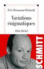 Variations énigmatiques - ERIC-EMMANUEL SCHMITT