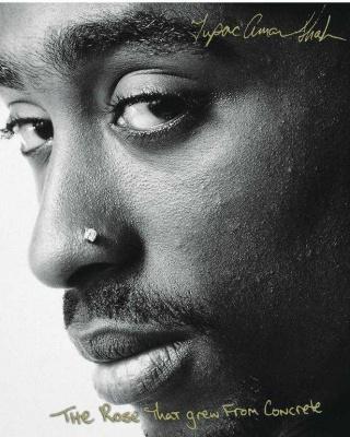 The Rose that grew from concrete - TUPAC SHAKUR