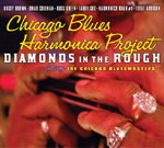 Diamonds in the rough - CHICAGO BLUES HARMONICA PROJECT
