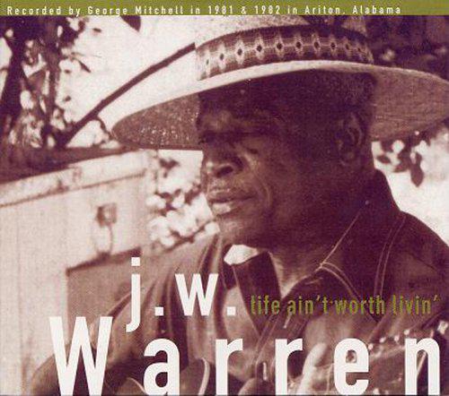 Life ain&#39;t worth livin&#39; - WARREN J.W.