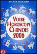 Votre horoscope chinois 2006 - NGUYEN NGOC RAO