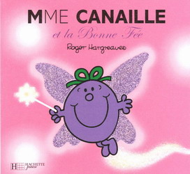 Mme Canaille et la bonne fée - ROGER HARGREAVES