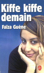 Kiffe kiffe demain - FAIZA GUENE