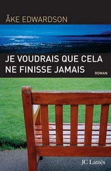 Je voudrais que cela ne finisse jamais - AKE EDWARDSON