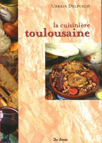 La Cuisinière toulousaine - URBAIN DELPUECH