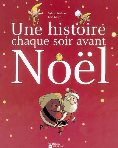 Une hist. chaque soir en attendant Noël - SYLVIE POILLEVE