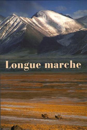 Longue marche - BERNARD OLLIVIER
