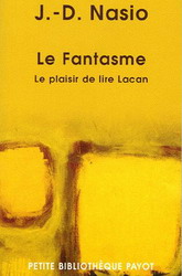 Fantasme: plaisir de lire Lacan - JUAN DAVID NASIO