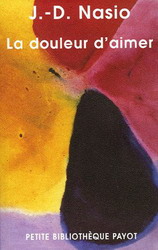 La Douleur d'aimer - JUAN DAVID NASIO